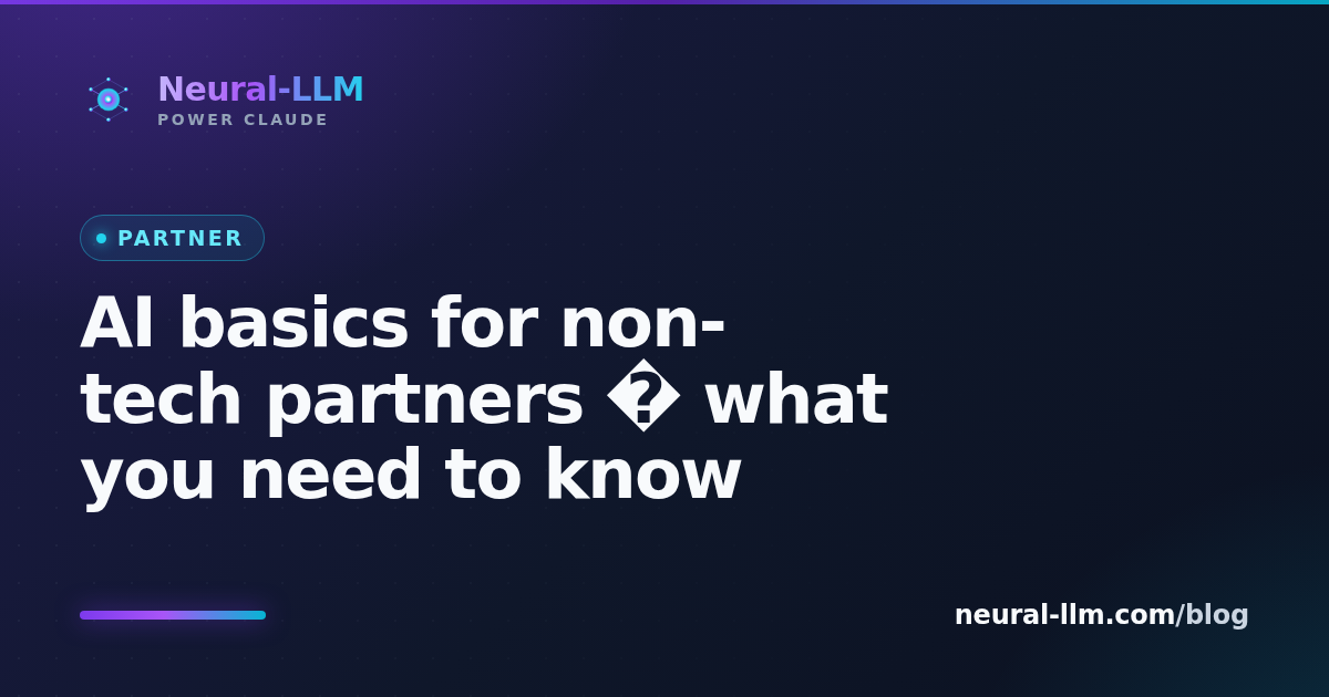 AI basics for non-tech partners — what you need to know
