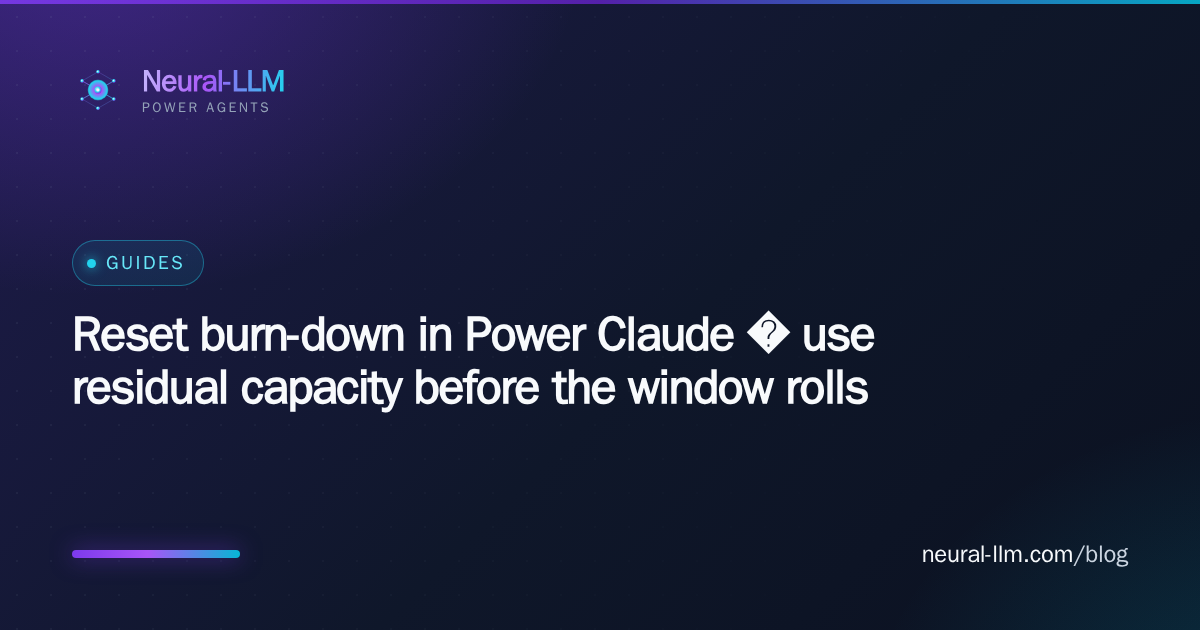 Reset burn-down in Power Claude — use residual capacity before the window rolls